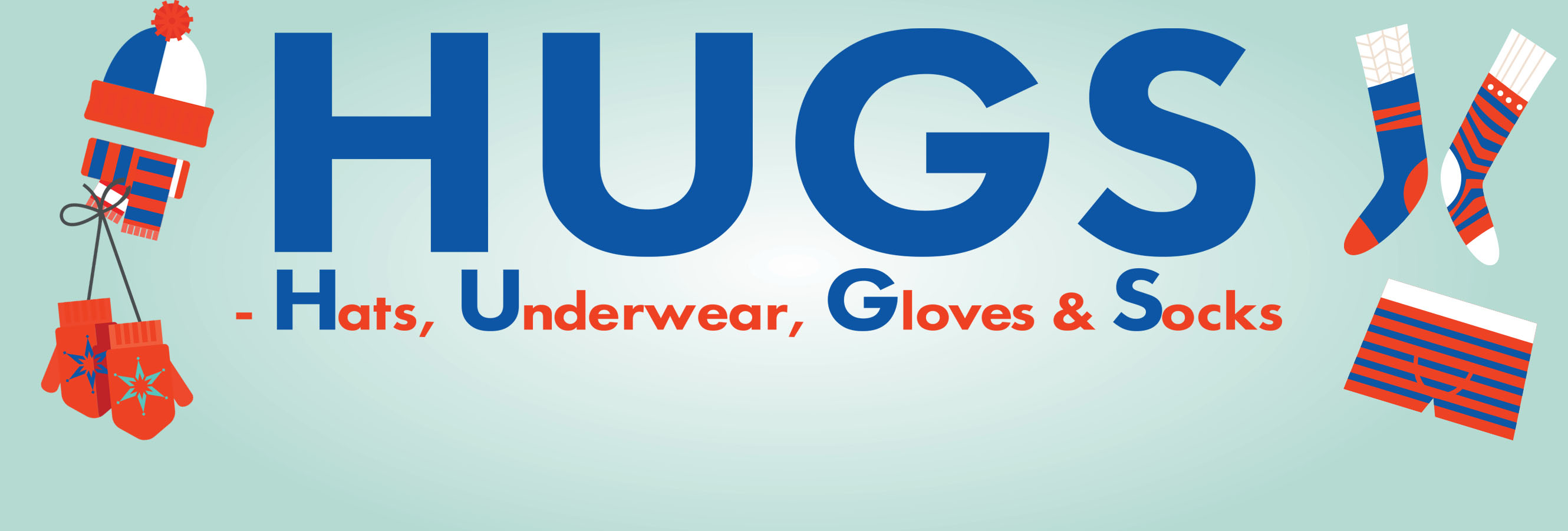 HUGS HUGS Hats, Underwear, Gloves and Socks